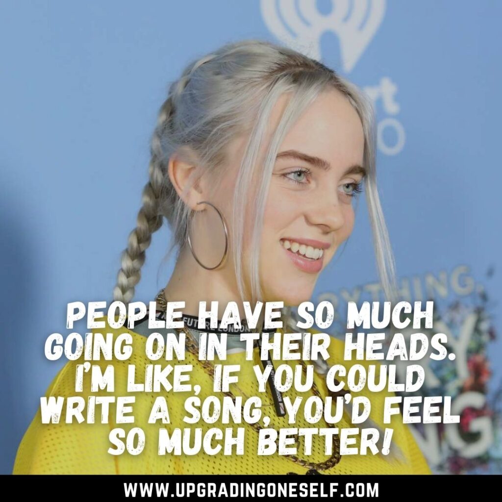 Top 15 Badass Quotes From Billie Eilish For A Dose Of Motivation