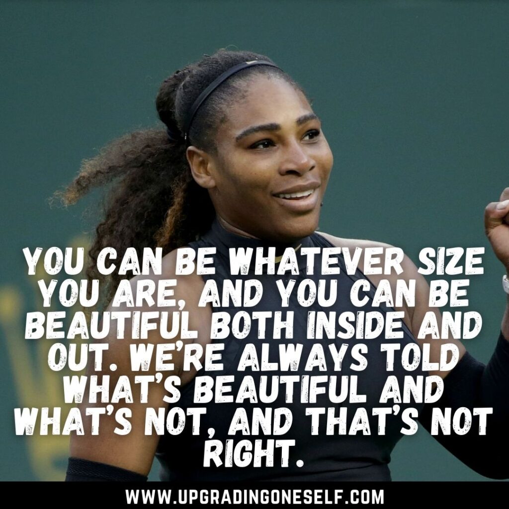 Top 15 Inspirational Quotes From The Legend-Serena Williams