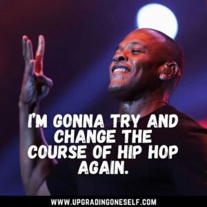 best dr dre quote