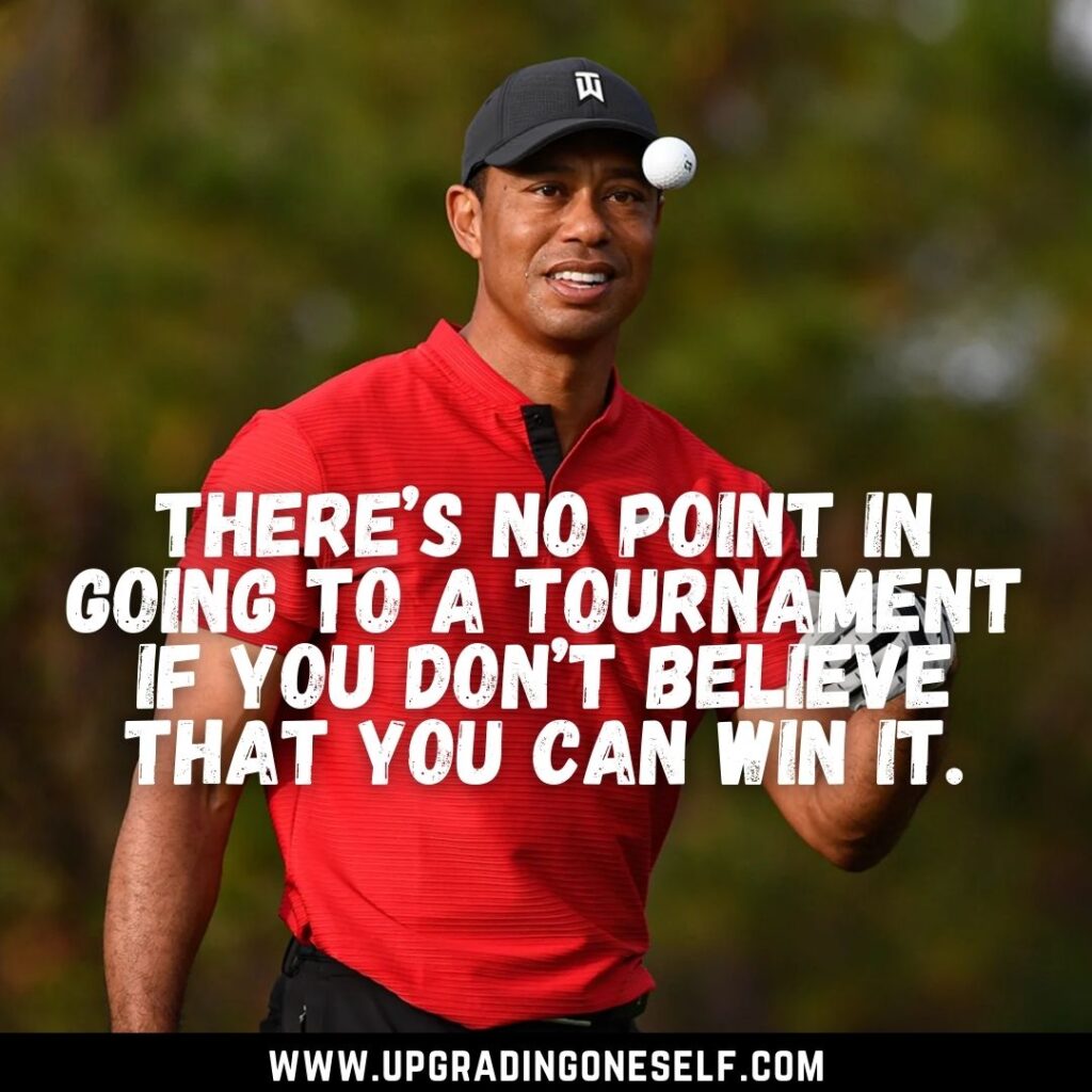 Top 15 Quotes From Tiger Woods For A Dose Of Motivation