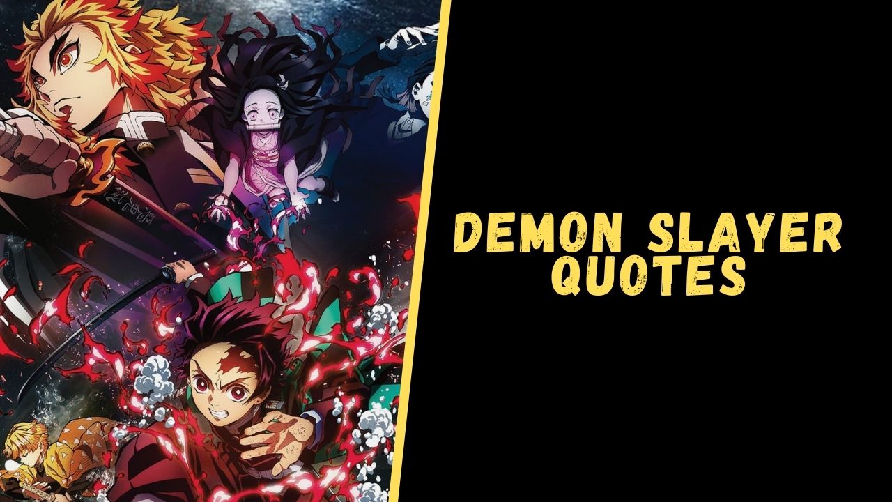 Top 20 Badass Quotes From Demon Slayer To Boost Your Motivation