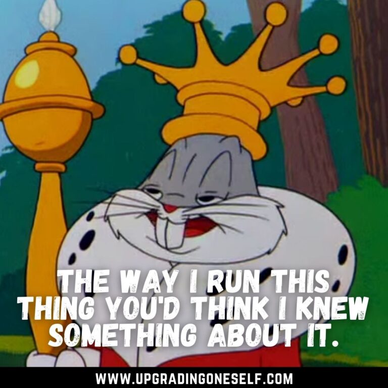 Top 10 Quotes From The Bugs Bunny For Motivation - Upgrading Oneself