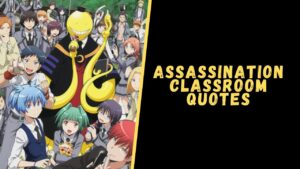 Assassination Classroom quotes