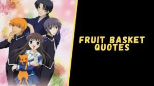 fruit basket quotes