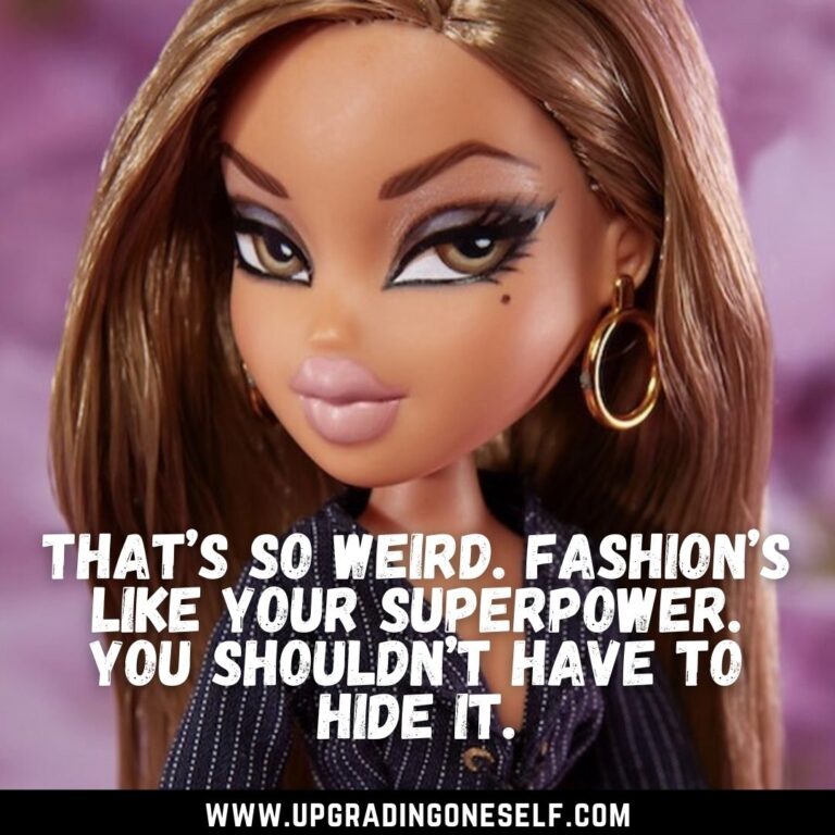 Top 17 Best Quotes From The Bratz About Friendship and Life