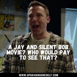 Jay and Silent Bob sayings