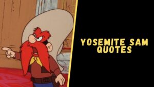 Yosemite Sam quotes