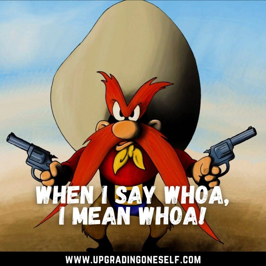 Top 15 Badass Quotes From Yosemite Sam Of Looney Tunes