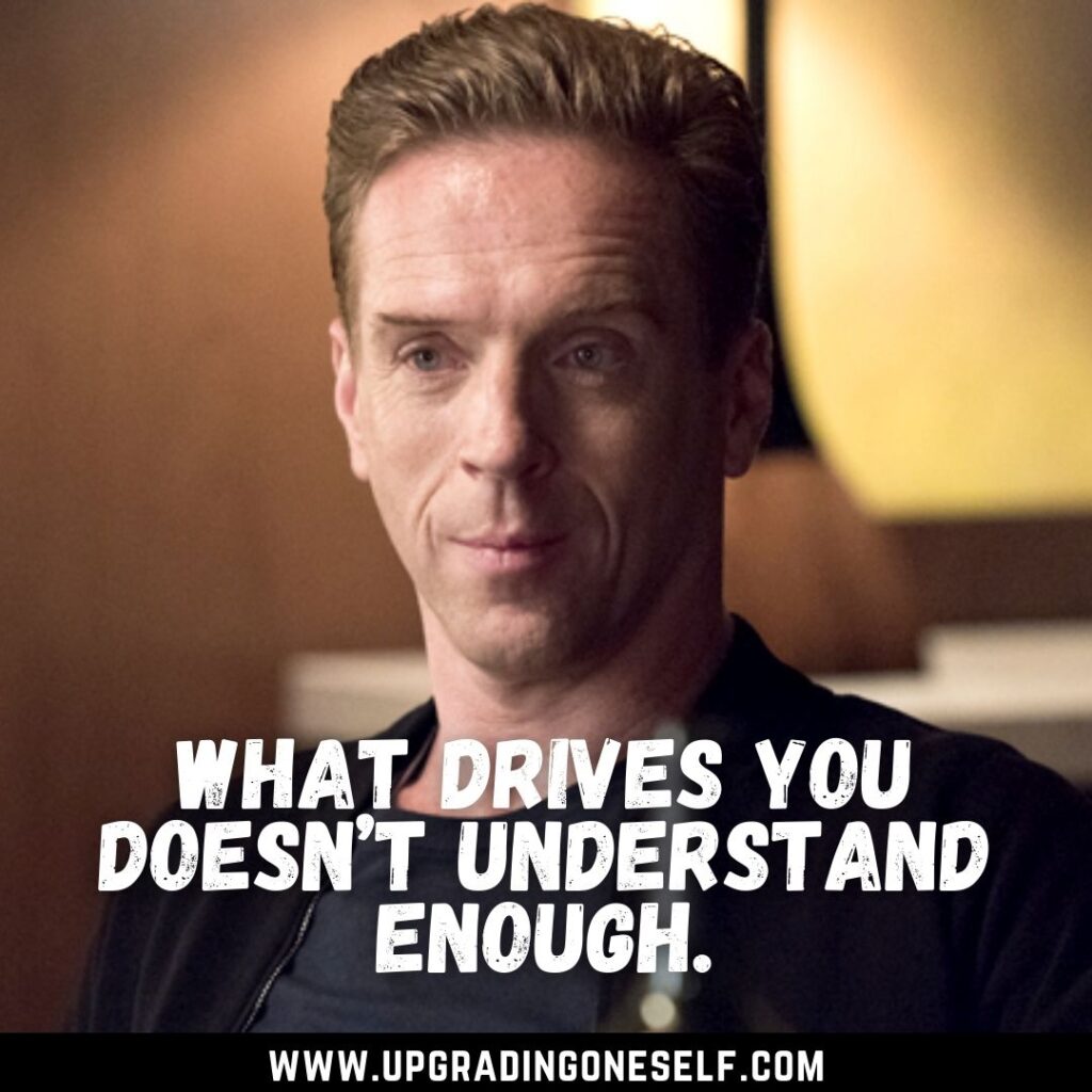 Top 18 Mind-Blowing Quotes From The Billions Series - Upgrading Oneself