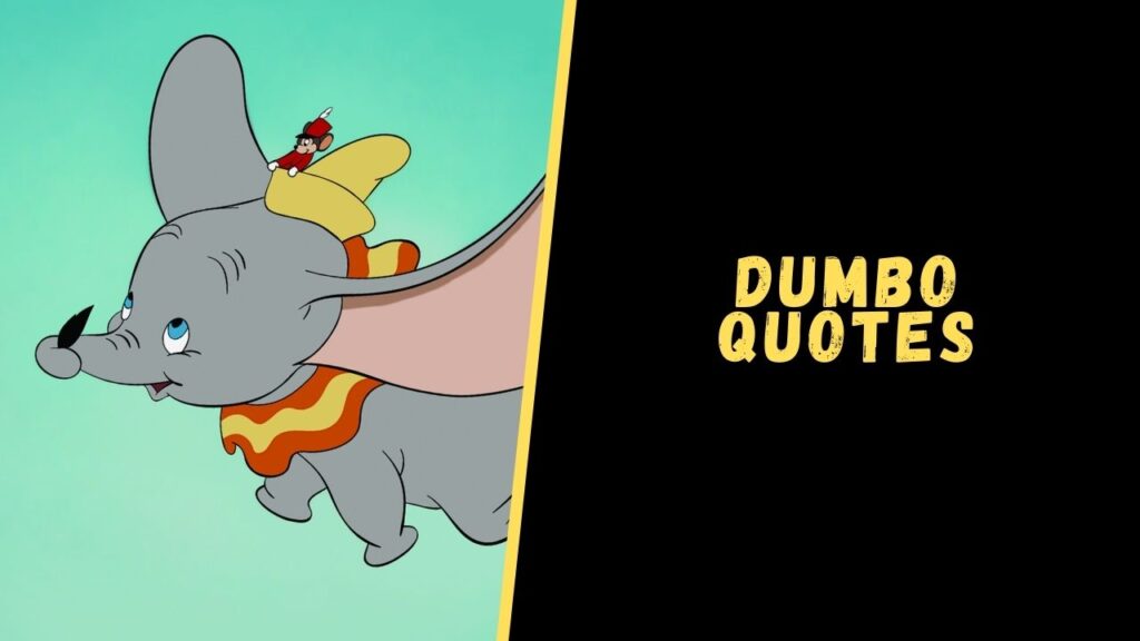 Top 12 Inspirational Quotes From The Dumbo Movie - Upgrading Oneself