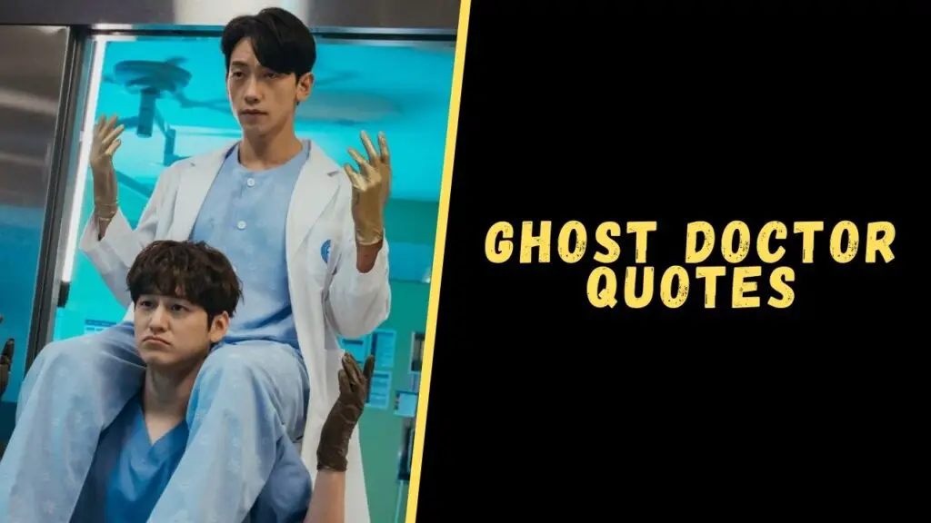 ghost doctor quotes
