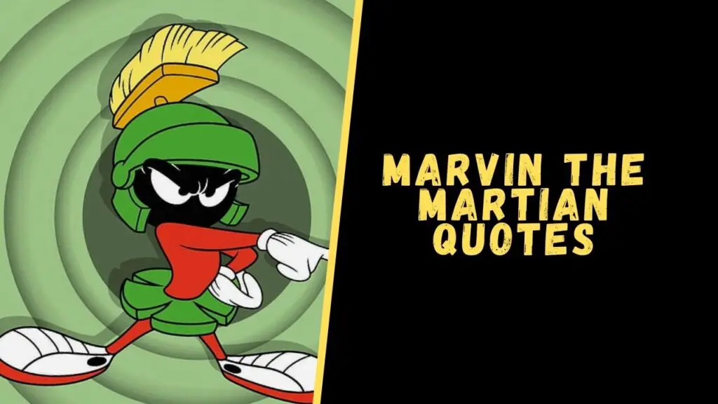 Marvin The Martian quotes