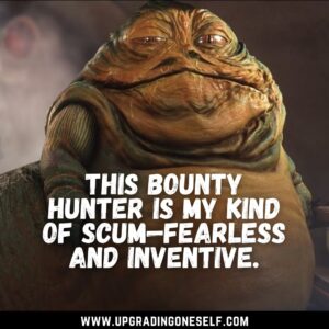 Jabba The Hutt sayings