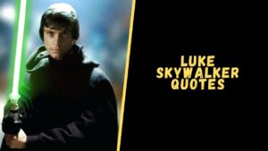 Luke Skywalker quotes