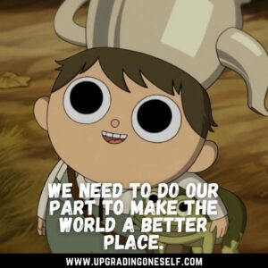 Over the Garden Wall sayings