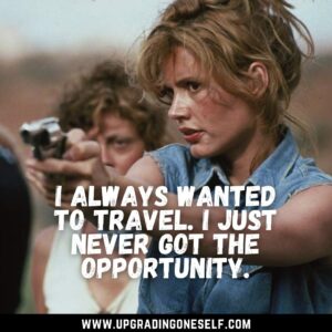 thelma and louise sayings