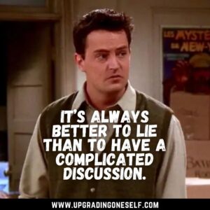 Top 15 Hilarious Quotes From Chandler Bing To Make Your Day