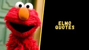 Elmo quotes