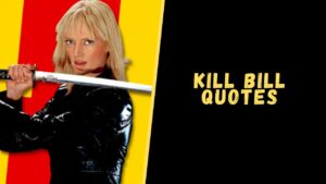 Kill Bill quotes
