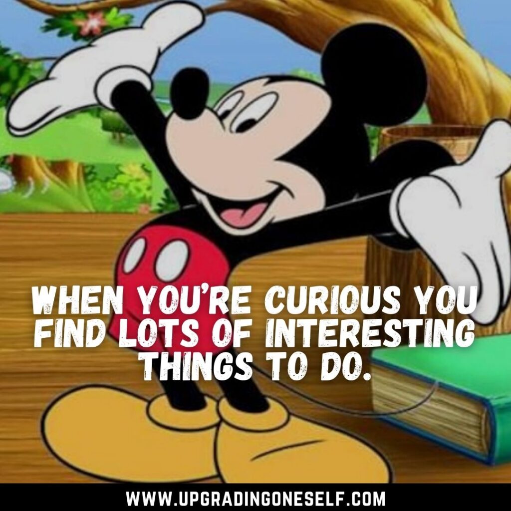 Top 15 Quotes From Mickey Mouse For A Dose Of Motivation