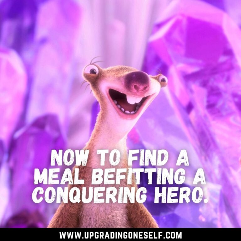 Top 25 Memorable Quotes From Sid The Sloth To Blow Your Mind   Sid The Sloth Quotes 3 768x768 