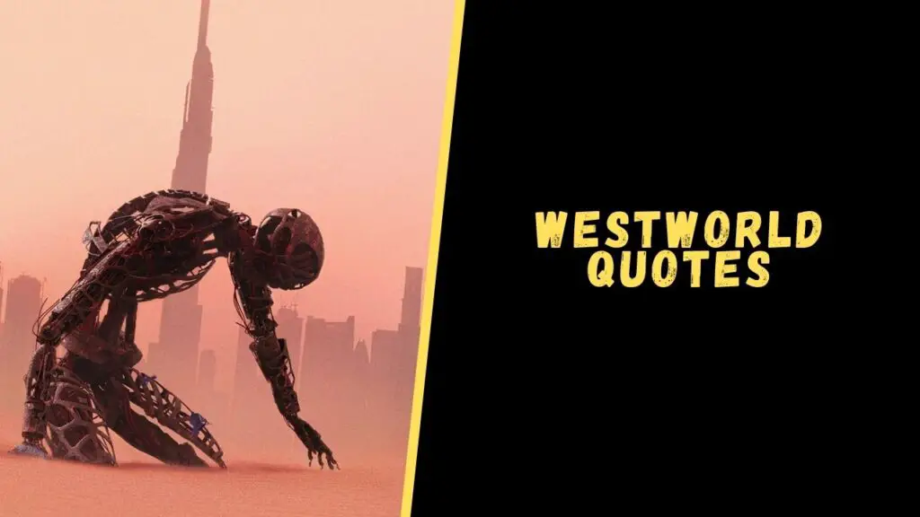 Westworld quotes