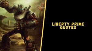 Liberty Prime quotes