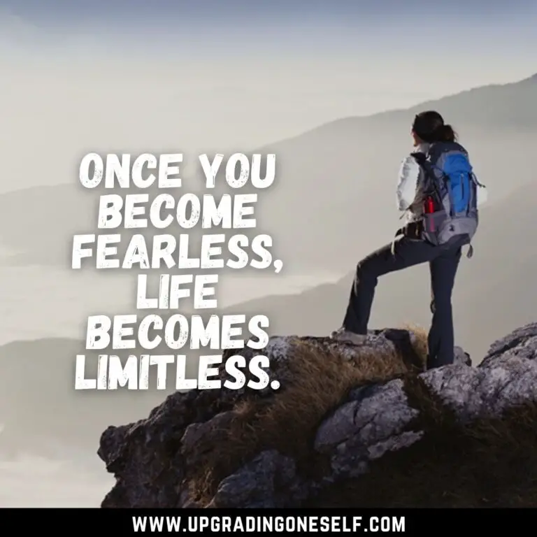 Top 15 Quotes About Being Fearless To Give You A Dose Of Motivation