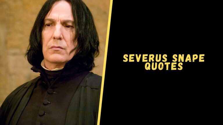 Top 15 Quotes From Severus Snape To Blow Your Mind