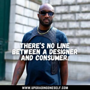 quotes from Virgil Abloh