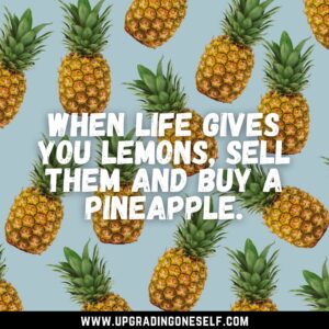 pineapples quote