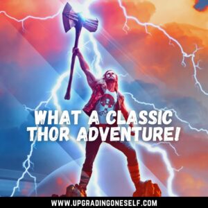 Thor: Love and Thunder movie quotes