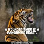 Top 15 Badass Quotes About Tiger To Blow Your Mind