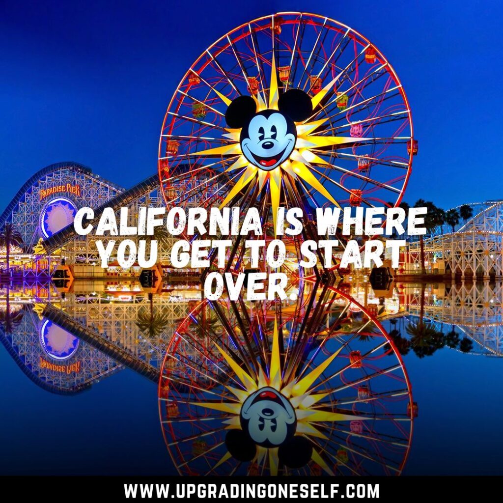 Top 15 Beautiful Quotes About California To Blow Your Mind