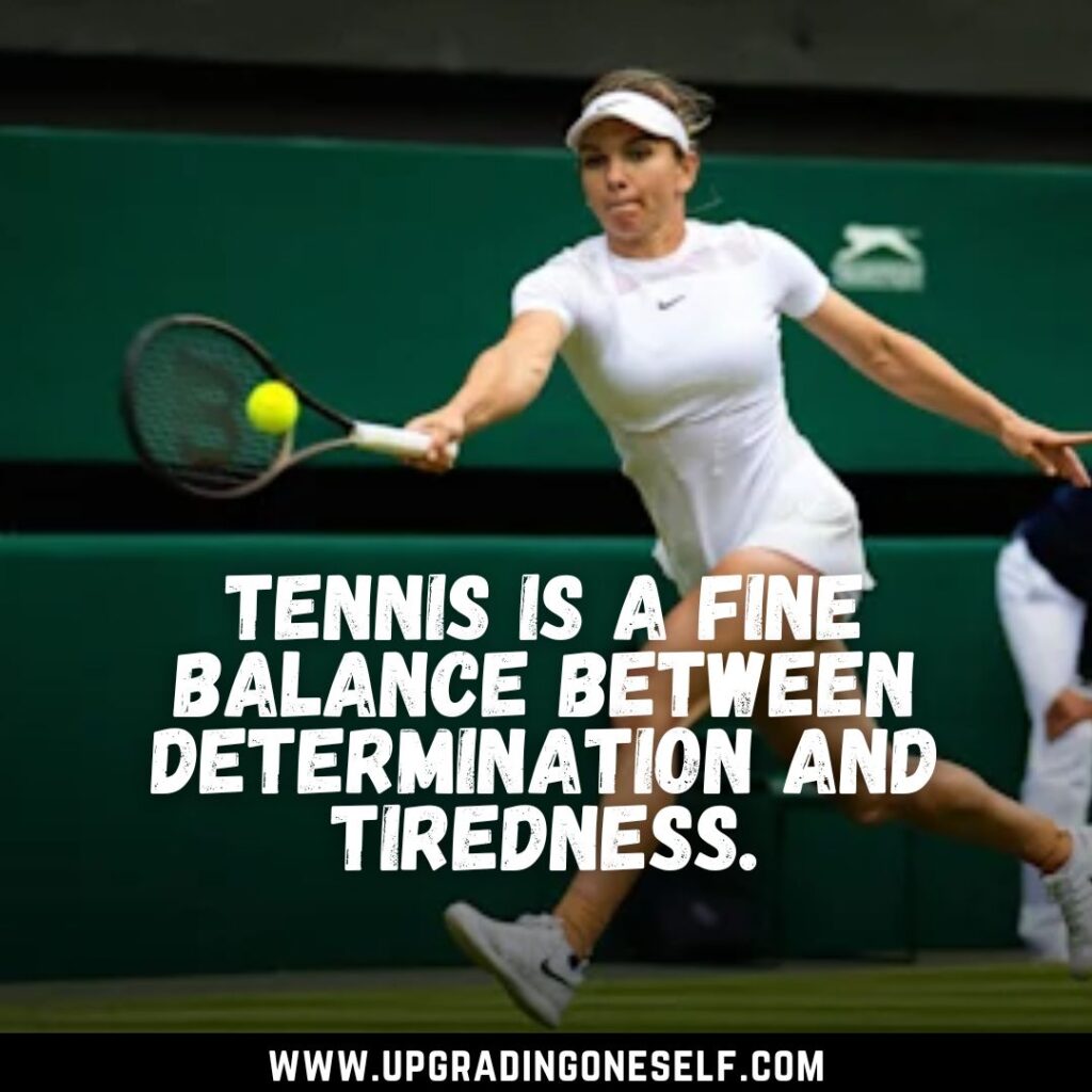 Top 17 Best Quotes About Tennis For A Dose Of Motivation