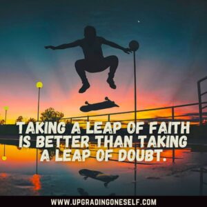 Leap Of Faith sayings