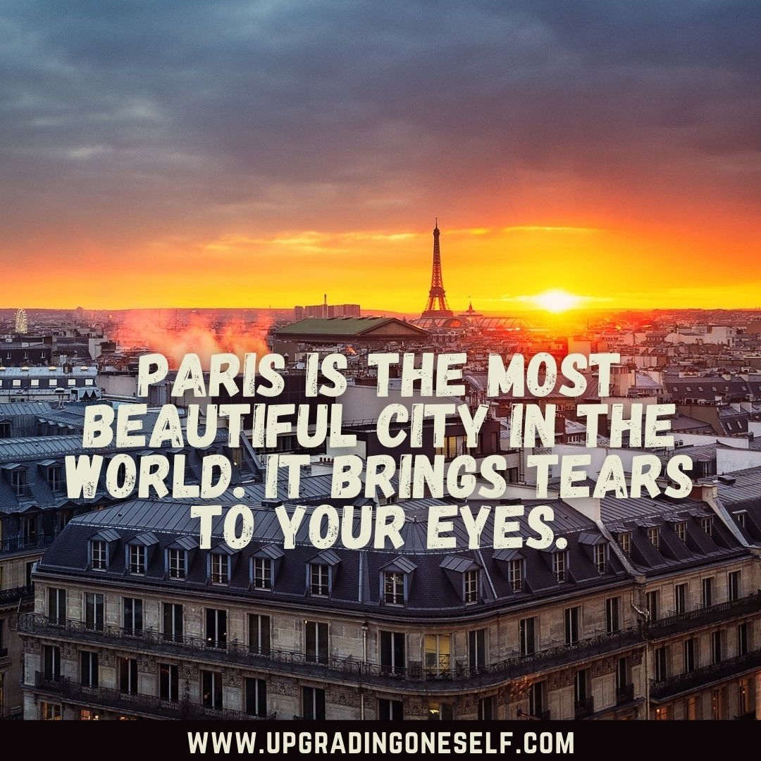 Paris quotes (3) - Upgrading Oneself