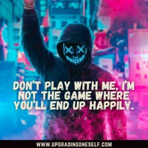 don't play games quotes