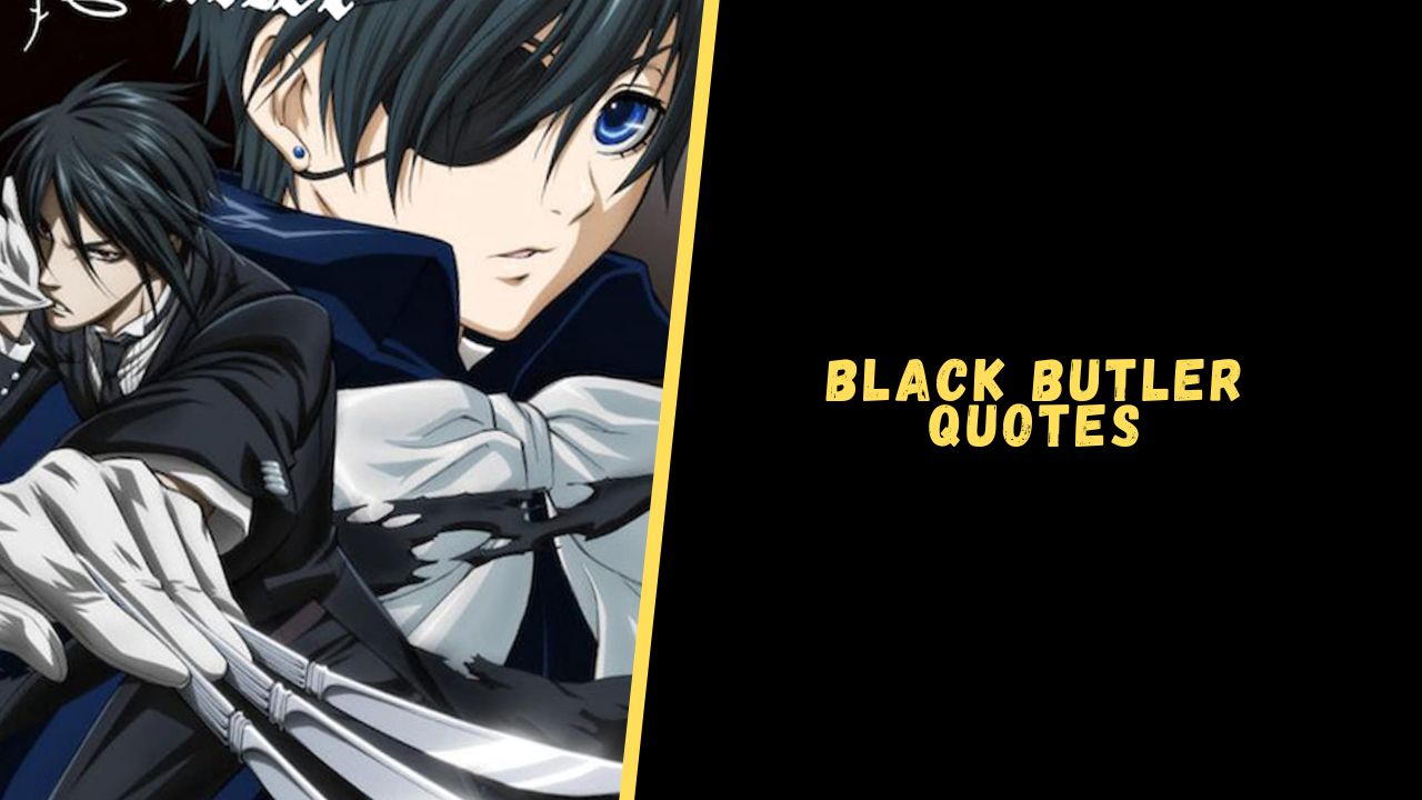 The 40+ Best Black Butler Quotes