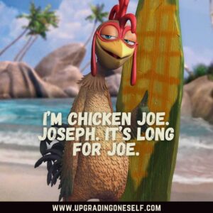Chicken Joe sayings