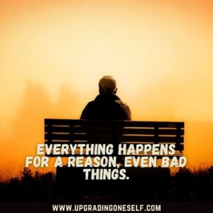 Everything happens for a reason captions