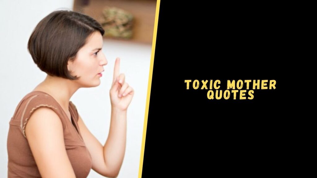 Toxic Mother Quotes