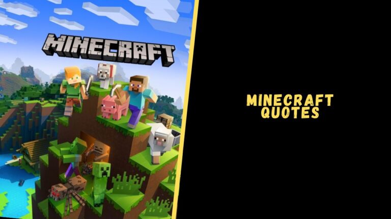 Top 25 Quotes From The Minecraft Game For Your Inner Gamer 2119