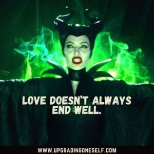 Maleficent sayings