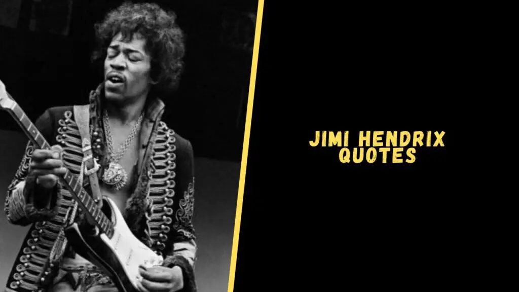 Jimi Hendrix quotes