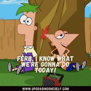 Phineas and Ferb captions