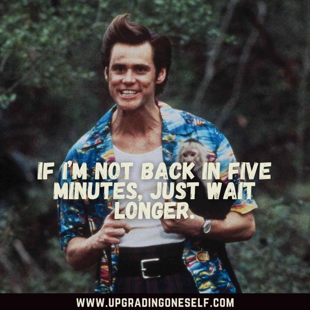 Top 17 Quotes From Ace Ventura Movie To Make Your Day