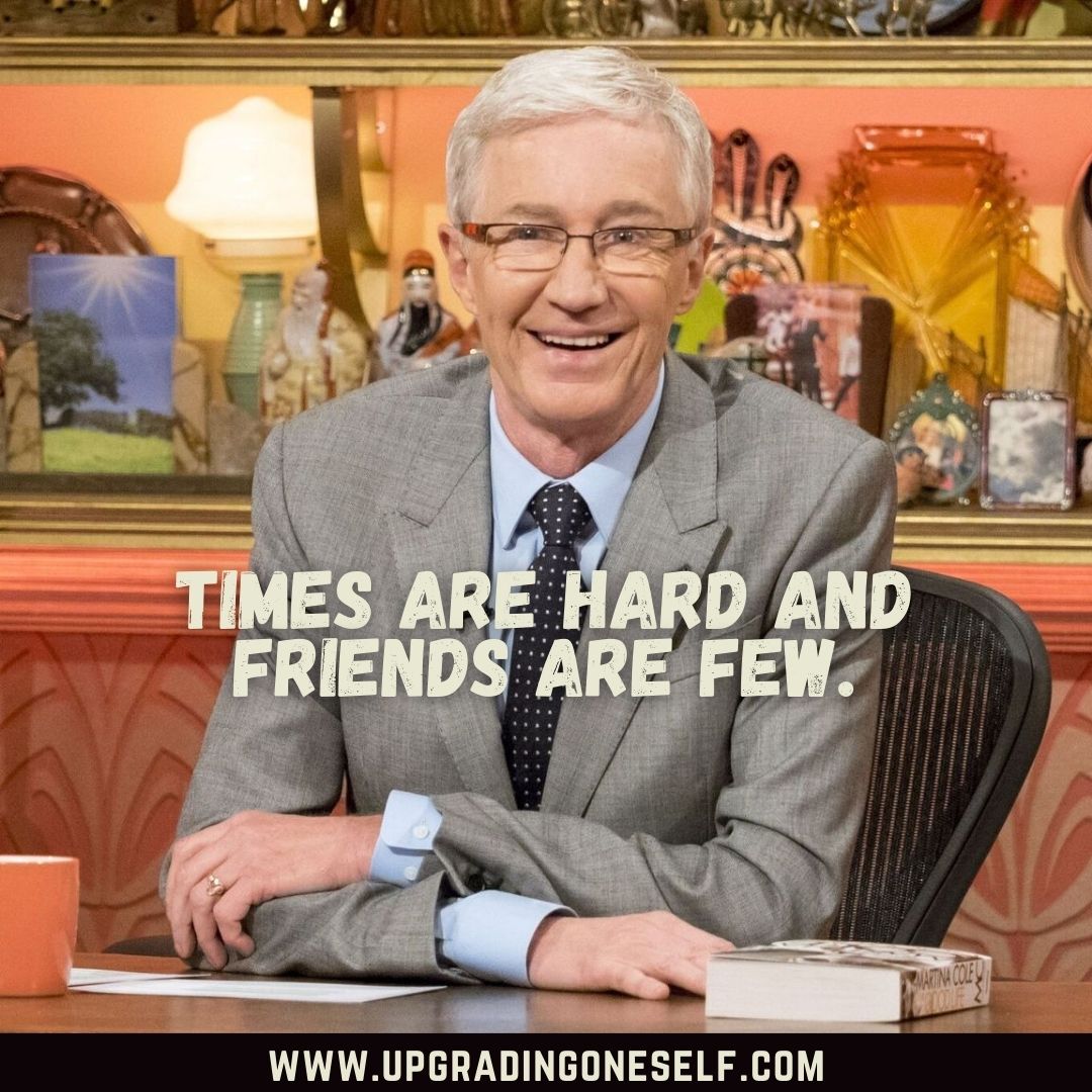 Top 15 Quotes From Paul O'Grady To Make Your Day