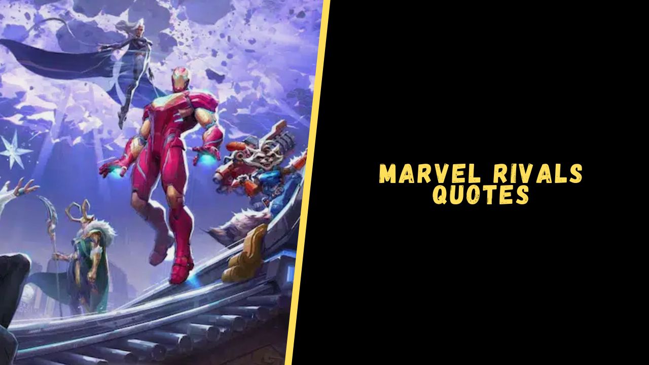 Marvel Rivals Quotes