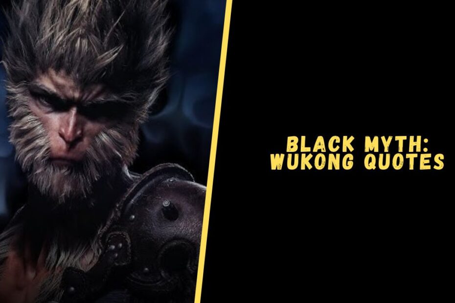 Black Myth Wukong quotes